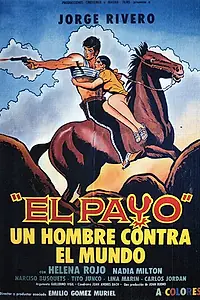 Постер к фильму «El payo - un hombre contra el mundo! (1972)»