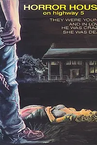 Главный постер фильма «Дом ужасов на пятом шоссе (1985)»