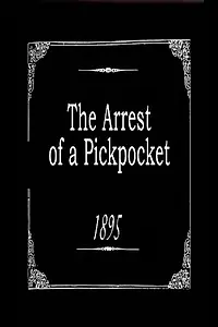 Постер к фильму «Арест карманника (1895)»
