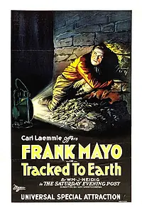 Главный постер фильма «Tracked to Earth (1922)»