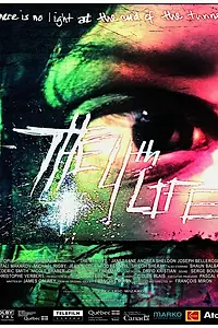 Постер к фильму «The 4th Life (2006)»