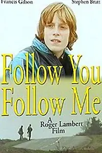 Постер к фильму «Follow You Follow Me (1979)»