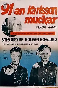 Главный постер фильма «91:an Karlsson muckar (tror han) (1959)»