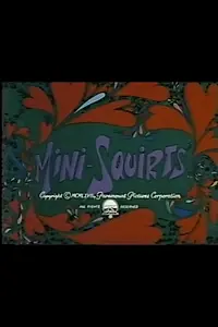 Постер к мультфильму «Mini-Squirts (1967)»