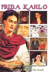 Главный постер фильма «Frida Kahlo: A Ribbon Around a Bomb (1991)»