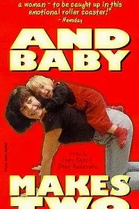 Главный постер фильма «And Baby Makes 2 (1999)»