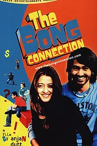 Постер к фильму «The Bong Connection (2006)»