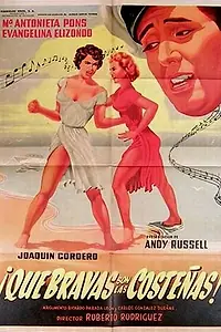 Постер к фильму «¡Que bravas son las costeñas!... (1955)»