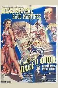 Главный постер фильма «Cantando nace el amor (1954)»