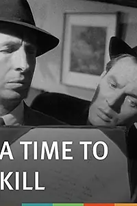 Постер к фильму «A Time to Kill (1955)»