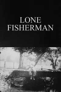 Главный постер фильма «Lone Fisherman (1896)»