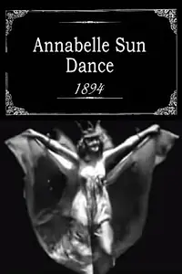 Главный постер фильма «Annabelle Sun Dance (1894)»
