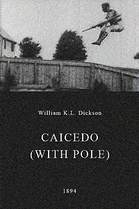 Главный постер фильма «Кайседо (с шестом) (1894)»
