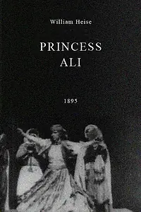 Постер к фильму «Принцесса Али (1895)»