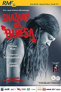 Главный постер фильма «Обреченный на блюз (2005)»