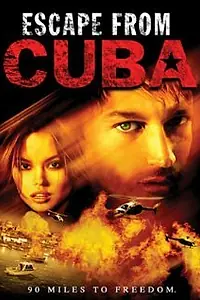 Постер к фильму «Побег с Кубы (2003)»