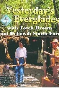 Постер к фильму «Yesterday's Everglades (1996)»