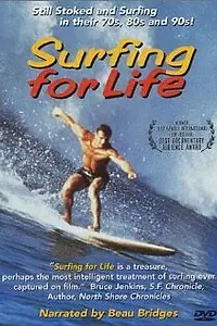 Постер к фильму «Surfing for Life (1999)»