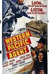Постер к фильму «Western Pacific Agent (1950)»