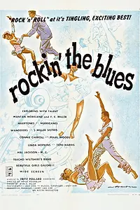 Главный постер фильма «Rockin' the Blues (1956)»