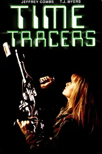 Постер к фильму «Time Tracers (1997)»