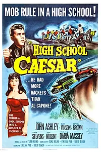 Постер к фильму «High School Caesar (1960)»