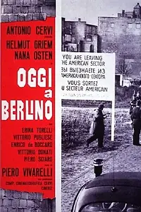 Постер к фильму «Oggi a Berlino (1962)»