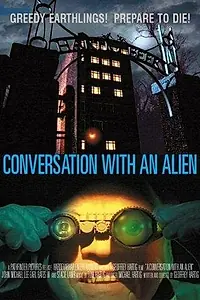 Постер к фильму «A Conversation with an Alien (2001)»