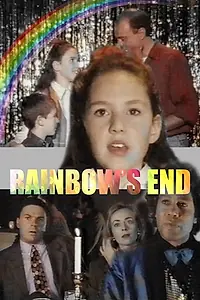Постер к фильму «Rainbow's End (1995)»