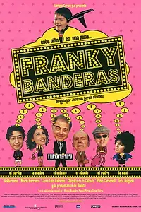 Главный постер фильма «Фрэнки Бандерас (2004)»