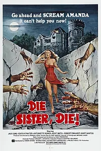 Главный постер фильма «Умри сестра, умри (1978)»
