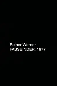 Главный постер фильма «Rainer Werner Fassbinder, 1977 (1977)»