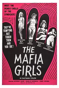 Главный постер фильма «Mafia Girls (1969)»
