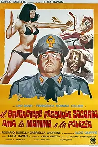 Постер к фильму «Бригадир Паскуале Дзагариа любит маму и полицию (1973)»