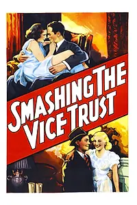 Главный постер фильма «Smashing the Vice Trust (1937)»