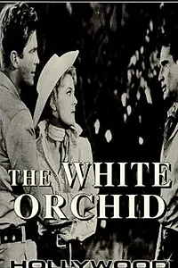 Постер к фильму «The White Orchid (1954)»