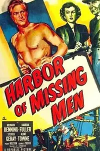 Постер к фильму «Harbor of Missing Men (1950)»