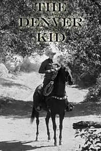 Постер к фильму «The Denver Kid (1948)»