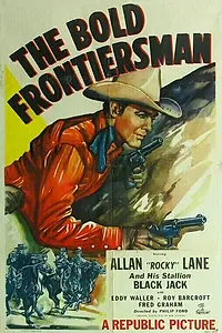 Постер к фильму «The Bold Frontiersman (1948)»