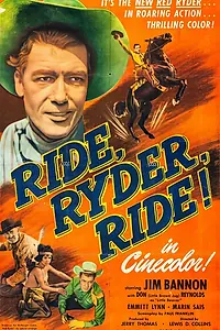 Постер к фильму «Ride, Ryder, Ride! (1949)»