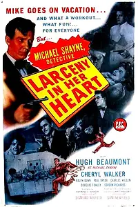 Постер к фильму «Larceny in Her Heart (1946)»