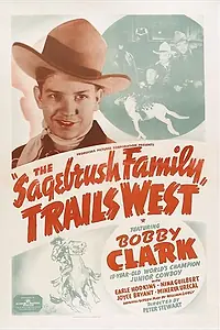 Главный постер фильма «The Sagebrush Family Trails West (1940)»