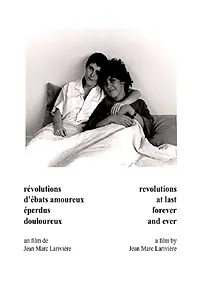 Главный постер фильма «Révolutions, d'ébats amoureux, éperdus, douloureux (1982)»