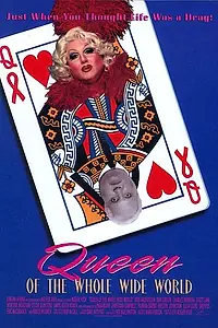 Главный постер фильма «Queen of the Whole Wide World (2001)»