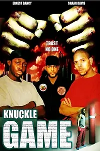 Постер к фильму «Knuckle Game (2006)»