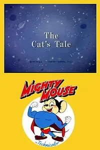 Главный постер мультфильма «The Cat's Tale (1951)»