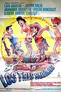 Главный постер фильма «Los tres salvajes (1966)»