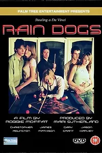 Постер к фильму «Raindogs (2004)»