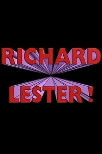 Постер к фильму «Richard Lester! (1998)»