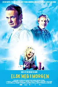 Постер к фильму «Эллинг 3: Полюби меня завтра (2005)»